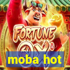 moba hot